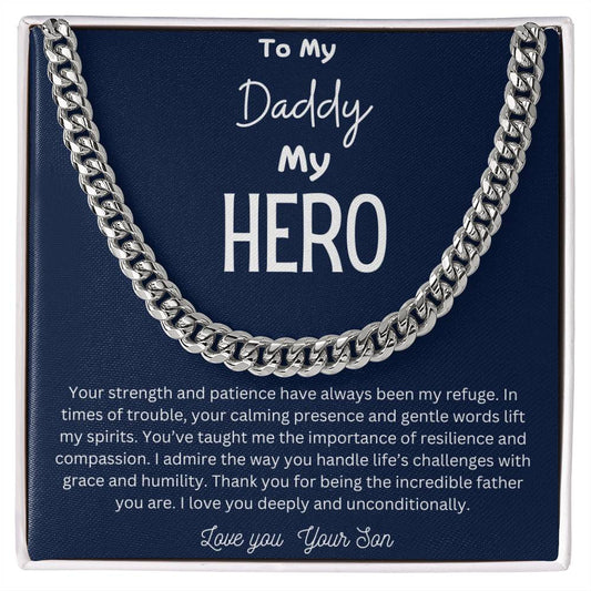 My Daddy | My Hero | Cuban Chain